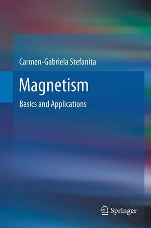 Magnetism: Basics and Applications de Carmen-Gabriela Stefanita