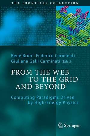 From the Web to the Grid and Beyond: Computing Paradigms Driven by High-Energy Physics de René Brun