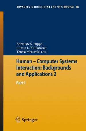 Human – Computer Systems Interaction: Backgrounds and Applications 2: Part 1 de Zdzisław S. Hippe