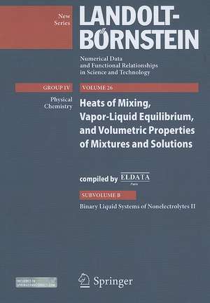 Binary Liquid Systems of Nonelectrolytes II: Heat of Mixing, Vapor-Liquid Equilibrium, and Volumetric Properties of Mixtures and Solutions de Ivan Cibulka