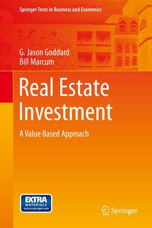 Real Estate Investment: A Value Based Approach de G. Jason Goddard