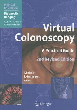 Virtual Colonoscopy: A Practical Guide de Albert L. Baert