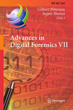 Advances in Digital Forensics VII de Gilbert Peterson