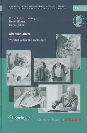 Alter und Altern: Wirklichkeiten und Deutungen de Peter Graf Kielmansegg