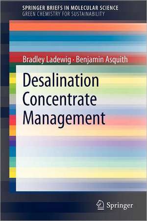 Desalination Concentrate Management de Bradley Ladewig