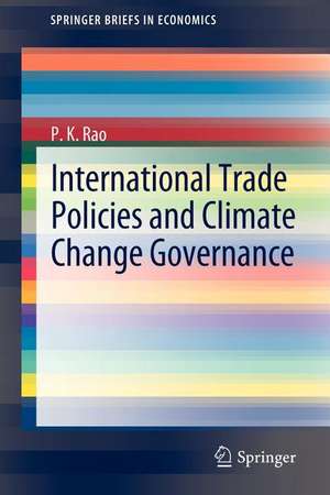 International Trade Policies and Climate Change Governance de P. K. Rao