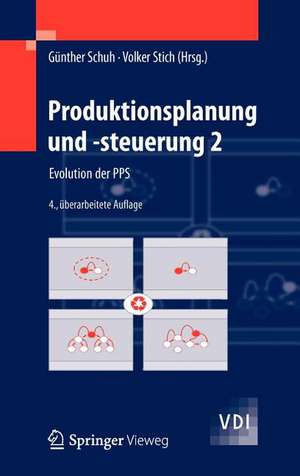 Produktionsplanung und -steuerung 2: Evolution der PPS de Günther Schuh