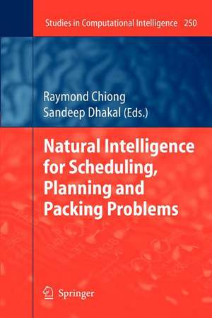 Natural Intelligence for Scheduling, Planning and Packing Problems de Raymond Chiong