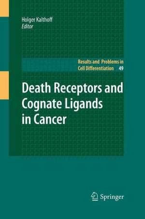 Death Receptors and Cognate Ligands in Cancer de Holger Kalthoff