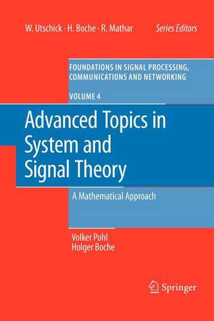 Advanced Topics in System and Signal Theory: A Mathematical Approach de Volker Pohl