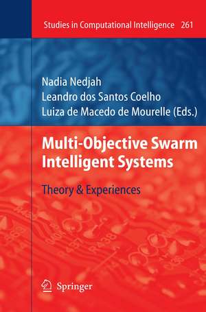 Multi-Objective Swarm Intelligent Systems: Theory & Experiences de Leandro dos Santos Coelho