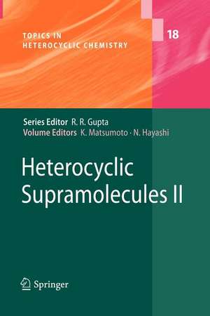 Heterocyclic Supramolecules II de Kiyoshi Matsumoto