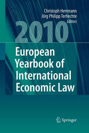 European Yearbook of International Economic Law 2010 de Christoph Herrmann