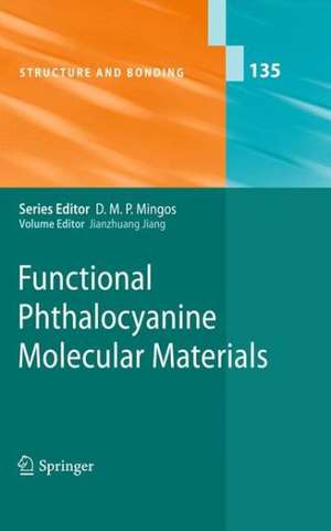 Functional Phthalocyanine Molecular Materials de Jianzhuang Jiang