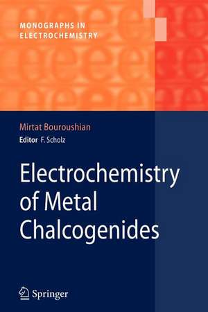 Electrochemistry of Metal Chalcogenides de Mirtat Bouroushian