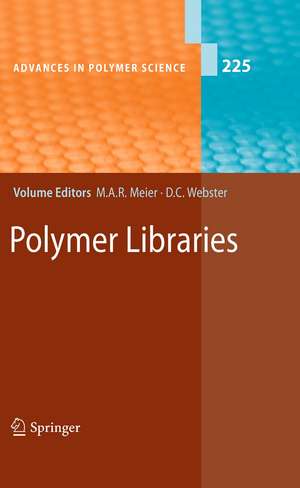 Polymer Libraries de Michael A. R. Meier