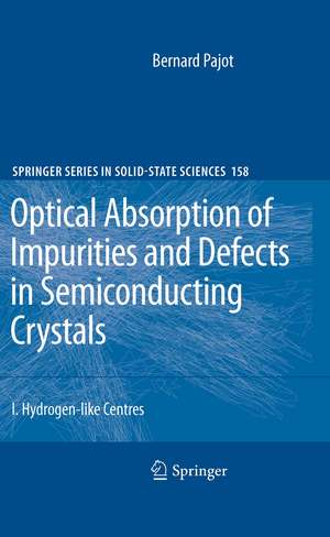 Optical Absorption of Impurities and Defects in Semiconducting Crystals: Hydrogen-like Centres de Bernard Pajot