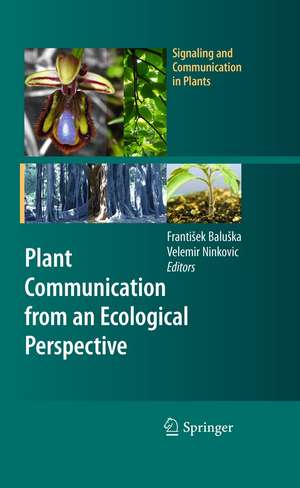 Plant Communication from an Ecological Perspective de František Baluška