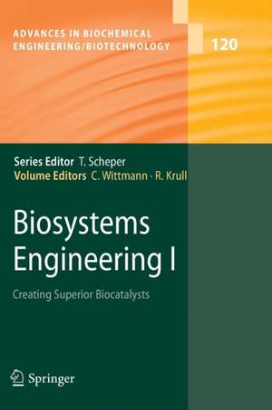 Biosystems Engineering I: Creating Superior Biocatalysts de Christoph Wittmann