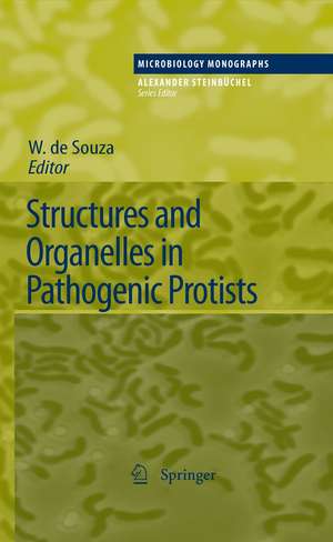 Structures and Organelles in Pathogenic Protists de W. de Souza