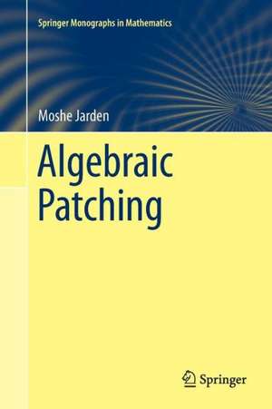 Algebraic Patching de Moshe Jarden