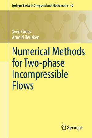 Numerical Methods for Two-phase Incompressible Flows de Sven Gross