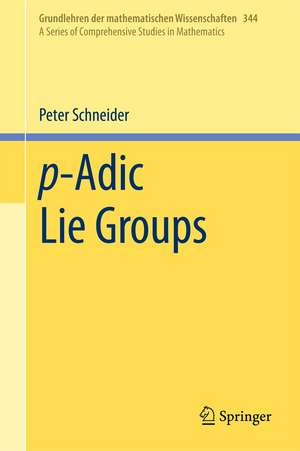 p-Adic Lie Groups de Peter Schneider