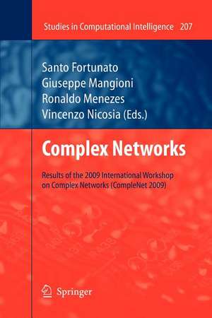 Complex Networks: Results of the 1st International Workshop on Complex Networks (CompleNet 2009) de Ronaldo Menezes