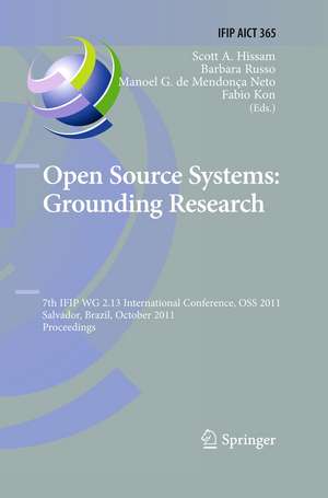 Open Source Systems: Grounding Research: 7th IFIP 2.13 International Conference, OSS 2011, Salvador, Brazil, October 6-7, 2011, Proceedings de Scott Hissam