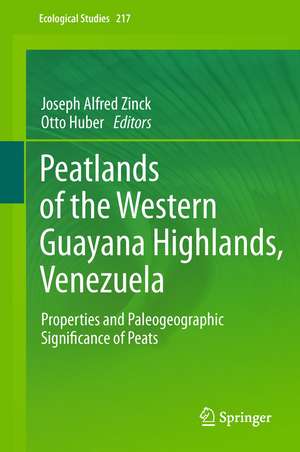 Peatlands of the Western Guayana Highlands, Venezuela: Properties and Paleogeographic Significance of Peats de Joseph Alfred Zinck