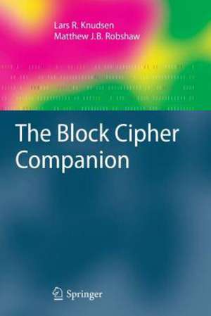 The Block Cipher Companion de Lars R. Knudsen