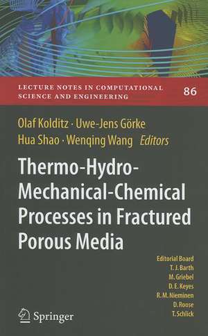 Thermo-Hydro-Mechanical-Chemical Processes in Porous Media: Benchmarks and Examples de Olaf Kolditz