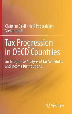 Tax Progression in OECD Countries: An Integrative Analysis of Tax Schedules and Income Distributions de Christian Seidl