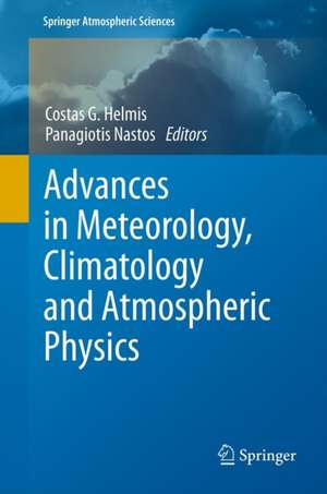 Advances in Meteorology, Climatology and Atmospheric Physics de Costas G. Helmis