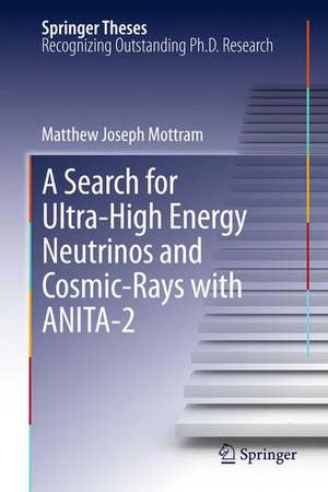 A Search for Ultra-High Energy Neutrinos and Cosmic-Rays with ANITA-2 de Matthew Joseph Mottram