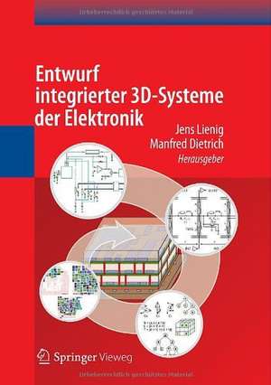 Entwurf integrierter 3D-Systeme der Elektronik de Jens Lienig