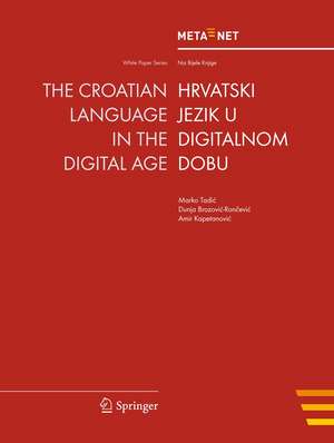 The Croatian Language in the Digital Age de Georg Rehm