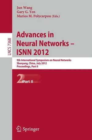 Advances in Neural Networks – ISNN 2012: 9th International Symposium on Neural Networks, ISNN 2012, Shenyang, China, July 11-14, 2012. Proceedings, Part II de Jun Wang