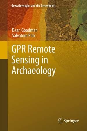 GPR Remote Sensing in Archaeology de Dean Goodman