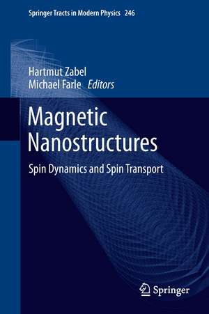 Magnetic Nanostructures: Spin Dynamics and Spin Transport de Hartmut Zabel