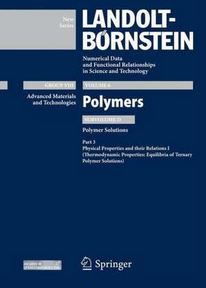 Physical Properties and their Relations I: Thermodynamic Properties: Equilibria of Ternary Polymer Solutions de M. D. Lechner