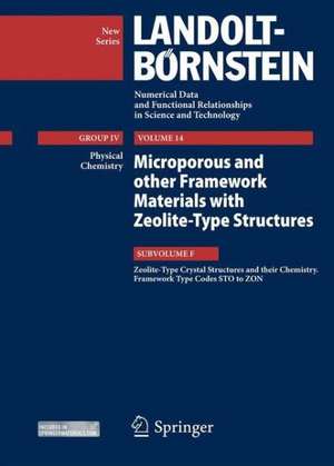 Zeolite-Type Crystal Structures and their Chemistry. Framework Type Codes STO to ZON: Vol. 14: Microporous and other Framework Materials with Zeolite-Type Structures de Reinhard X. Fischer