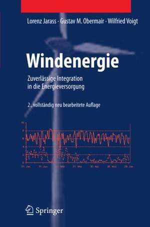 Windenergie: Zuverlässige Integration in die Energieversorgung de Lorenz Jarass