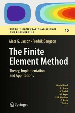 The Finite Element Method: Theory, Implementation, and Applications de Mats G. Larson