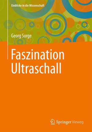 Faszination Ultraschall de Georg Sorge