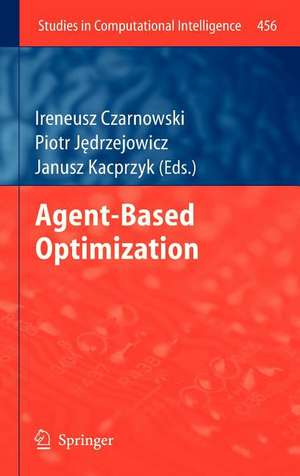 Agent-Based Optimization de Ireneusz Czarnowski