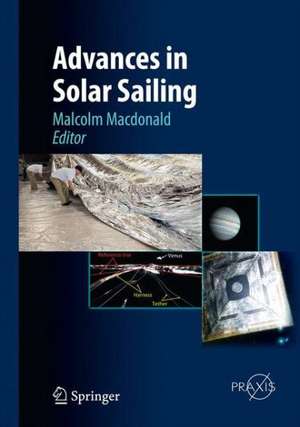 Advances in Solar Sailing de Malcolm MacDonald