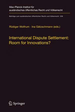 International Dispute Settlement: Room for Innovations? de Rüdiger Wolfrum