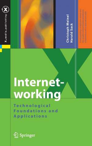 Internetworking: Technological Foundations and Applications de Christoph Meinel