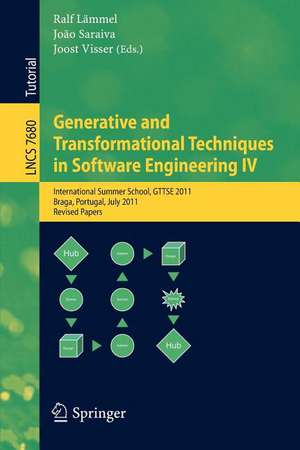 Generative and Transformational Techniques in Software Engineering IV: International Summer School, GTTSE 2011, Braga, Portugal, July 3-9, 2011, Revised and Extended Papers de Ralf Lämmel